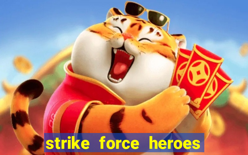 strike force heroes 2 hacked